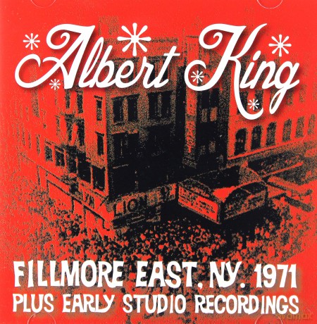 Albert King: Live At The Fillmore Plus Early Studio Recordings [CD]