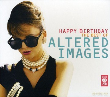 Altered Images: Happy Birthday - The Best Of [2CD]