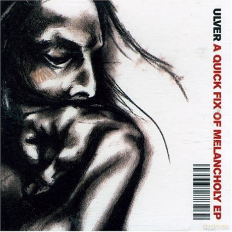 Ulver: A Quick Fix Of Melancholy [CD]