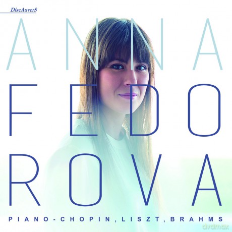 Anna Fedorova: Chopin: Piano - Chopin. Liszt. Brahms [CD]