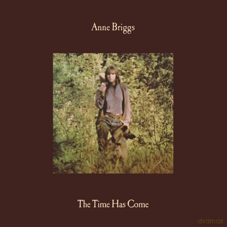Anne Briggs: The Time Has Come [CD]
