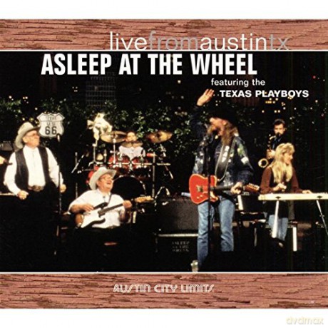 Asleep At The Wheel: Live From Austin Texas [CD]