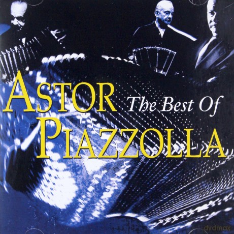 Astor Piazzolla: The Best Of Astor Piazzolla [CD]