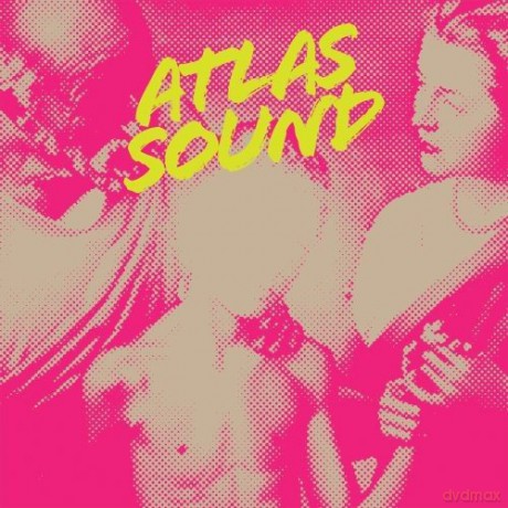 Atlas Sound: Let The Blind Lead Those Who Can See But Cannot Feel [CD]