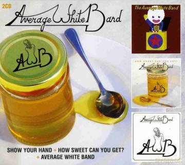 Average White Band: Show Your Hand/How Sweet Can You Get/Average White Band [2CD]