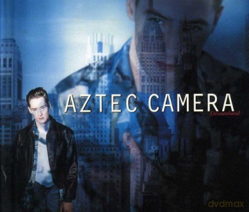 Aztec Camera: Dreamland (Deluxe Edition) [2CD]