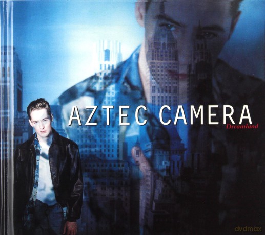 Aztec Camera: Dreamland (Deluxe Edition) [2CD]