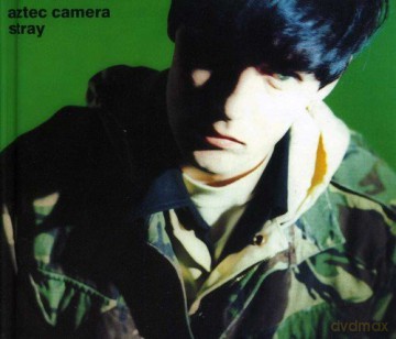 Aztec Camera: Stray (Deluxe Edition) [2CD]
