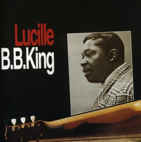 B.B. King: Lucille [CD]