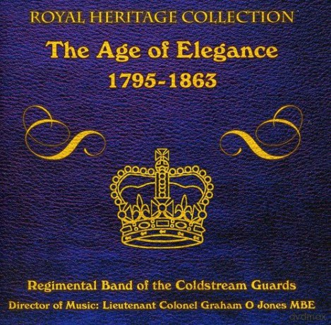 Band Of The Coldstream Guards: The Age Of Elegance 1795 - 1863 [2CD]