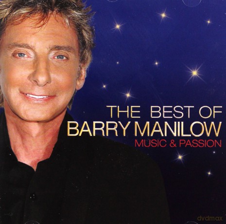 Barry Manilow: The Best Of - Music & Passion [CD]