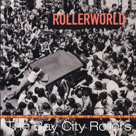 Bay City Rollers: Rollerworld: Liove At The Budokan [CD]