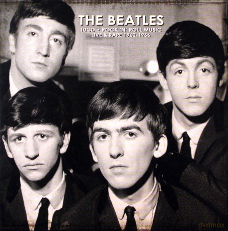 The Beatles: Rock N Roll Music Live And Rare 1962 To 1966 [BOX] [10CD]