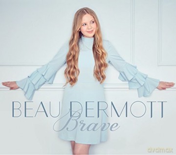 Beau Dermott: Brave [CD]