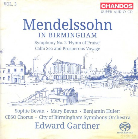 Bevancbsogardner: Mendelssohnbirmingham V 3 [SACD]