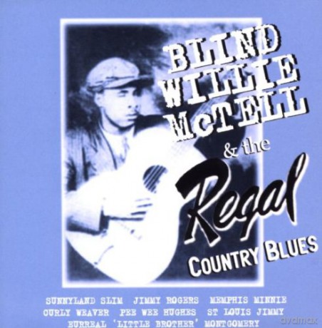 Blind Willie Mctell: Blind Willie Mctell & The Regal Country Blues [2CD]