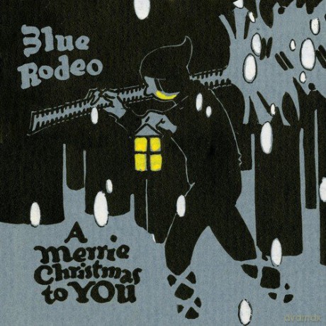 Blue Rodeo: Merrie Christmas To You [CD]