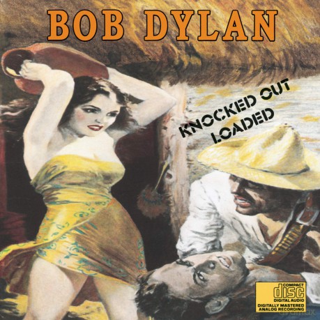 Bob Dylan: Knocked Out Loaded [CD]