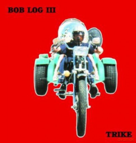 Bob Log Iii: Trike [CD]