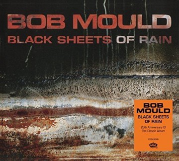 Bob Mould: Black Sheets Of Rain [CD]