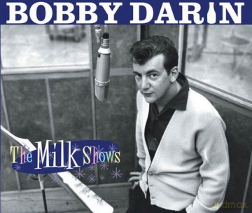 Bobby Darin: The Milk Shows [2CD]