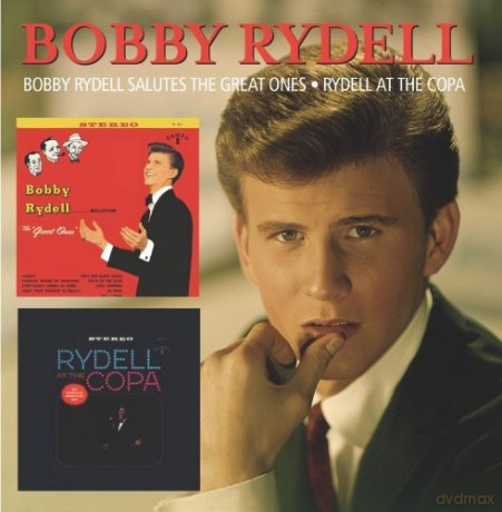 Bobby Rydell: Bobby Rydell Salutes The Great Ones / Rydell At The Copa [CD]