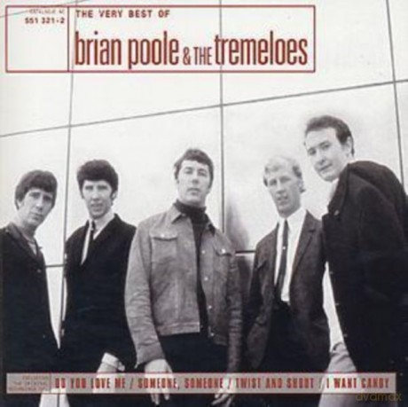 Brian Poole & The Tremeloes: The Very Best Of [CD]