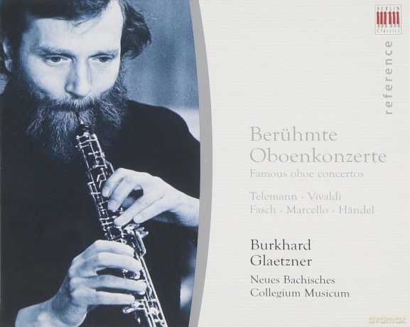 Burkhard Glaetzner: Oboe Concertos By Vivaldi. Telemann. Fasch. Handel [CD]