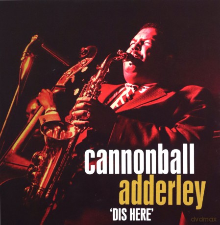 Cannonball Adderley: Dis Here [4CD]