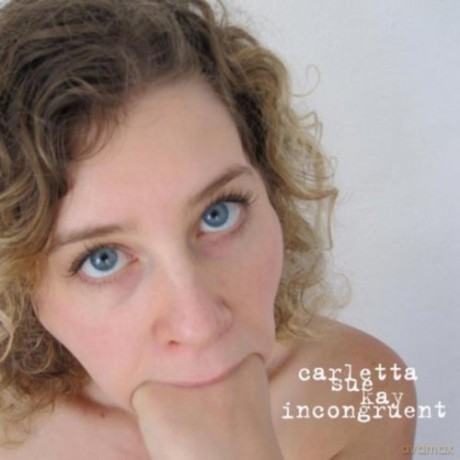Carletta Sue Kay: Incongruent [CD]