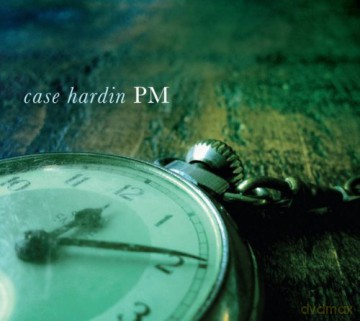 Case Hardin: Pm [CD]