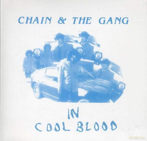 Chain The Gang: In Cool Blood [CD]