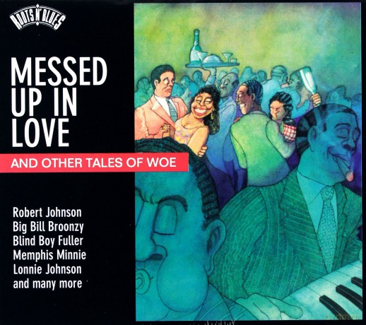 Messed Up In Love...And Other Tales Of Woe [CD]