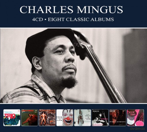 Charles Mingus: Eight Classic Albums [4CD]