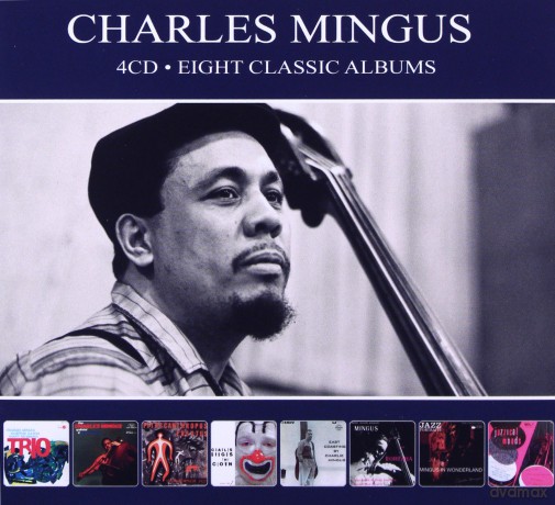 Charles Mingus: Eight Classic Albums [4CD]