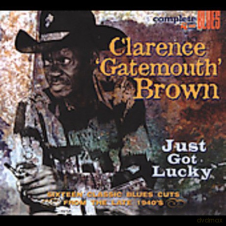 Clarence Gatemouth Brown: Just Got Lucky [CD]