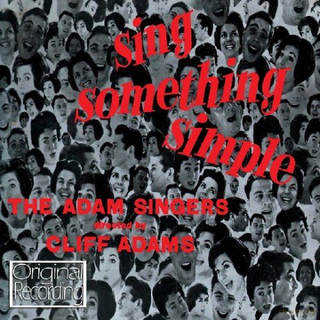 Cliff Adams Singers: Sing Something Simple [CD]