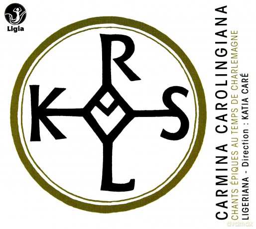 Compilation And Katia Care: Carmina Carolingiana: Chants Epiques Au Temps De Charlemagne [CD]