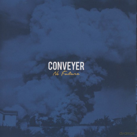 Conveyer: No Future [CD]