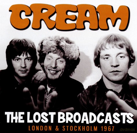 Cream: The Lost Broadcasts [CD]