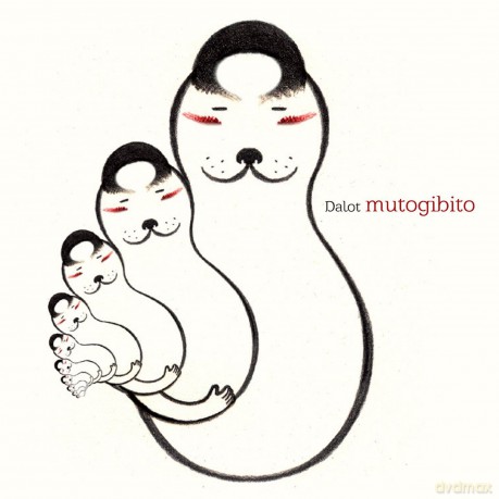Dalot: Mutogibito [CD]