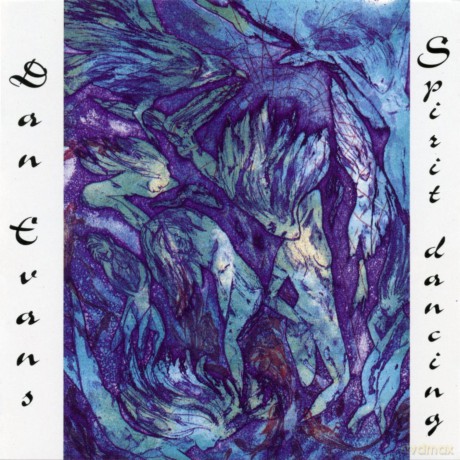 Dan Evans: Spirit Dancing [CD]