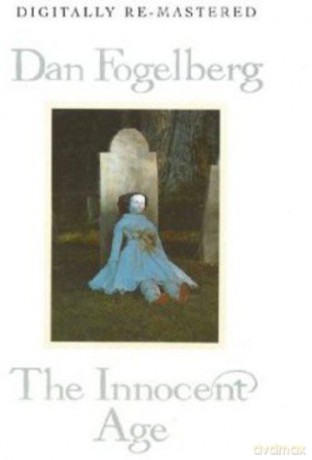Dan Fogelberg: The Innocent Age [2CD]