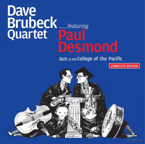 Dave Brubeck Quartet Featuring Paul Desmond: At The College Of The Pacific - Complete Edition [2CD]