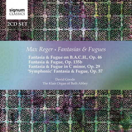 David Goode: Max Reger Fantasias Fugues [2CD]