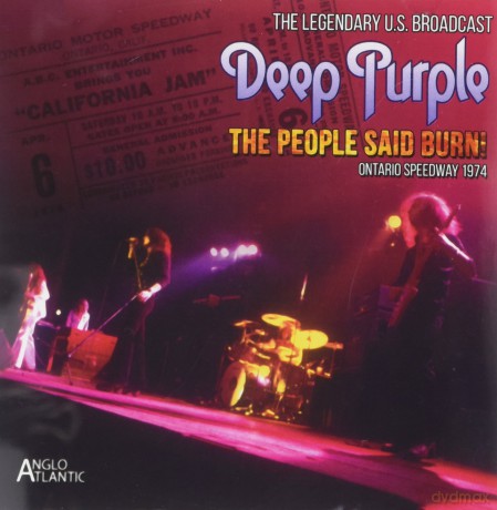 Deep Purple: The People Said Burn!- California Jam '74 [CD]