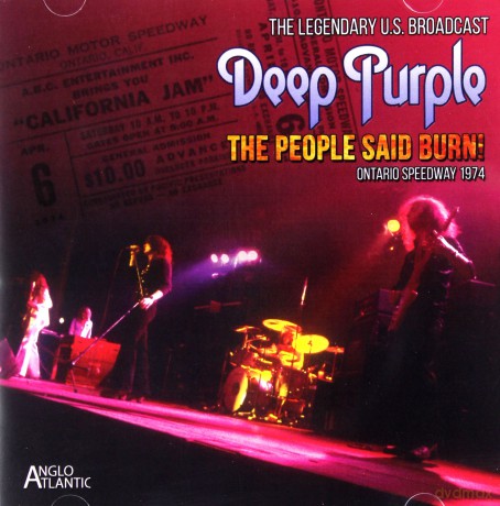 Deep Purple: The People Said Burn!- California Jam '74 [CD]