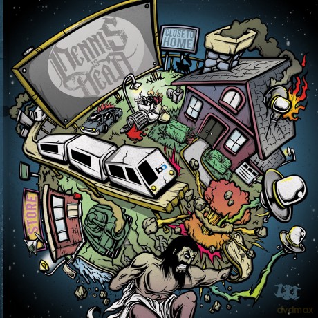 Dennis Is Dead: Close To Home [CD]