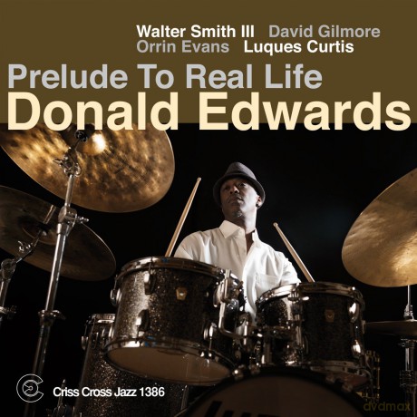 Donald Edwards: Prelude To Real Life [CD]