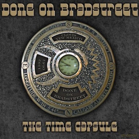 Done On Bradstreet: The Time Capsule [CD]